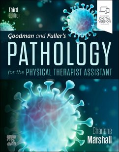 Goodman and Fuller's Pathology for the Physical Therapist Assistant - Marshall, Charlene (Director of Rehabilitation, Aegis Therapies, Edg
