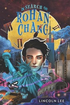 In Search of Rohan Chang - Lee, Lincoln