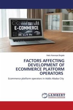 FACTORS AFFECTING DEVELOPMENT OF ECOMMERCE PLATFORM OPERATORS - Kassaye Bogale, Hailu