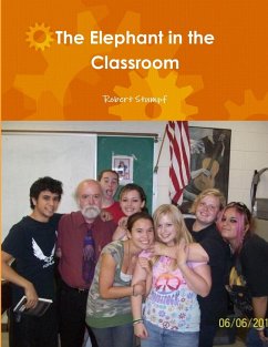 The Elephant in the Classroom - Stumpf, Robert