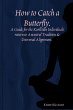 How To Catch A Butterfly. - Bild 1