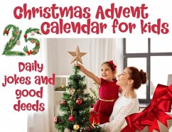Christmas advent calendar book for kids: Countdown to Christmas with jokes and one good deed challenge a day to be on Santa's good list - Flower, Spicy