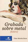 Grabada sobre metal   Incizione su metallo