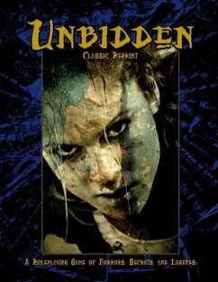 Unbidden (Classic Reprint): A Roleplaying Game of Horrors, Secrets, and Legends - Bernstein, Brett M.; Bruno, Mark