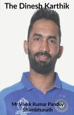 The Dinesh Karthik