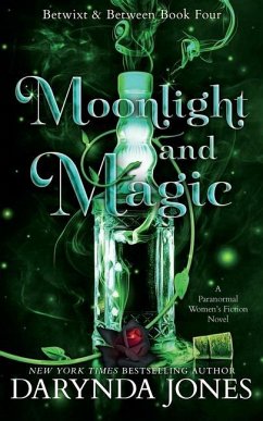 Moonlight and Magic: Betwixt and Between Book 4 - Jones, Darynda