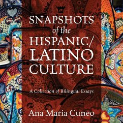 Snapshots of the Hispanic/Latino Culture - Cuneo, Ana Maria