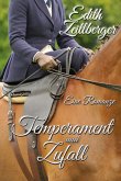 Temperament und Zufall Temperament und Zufall