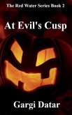 The Red Water Series Book 2 - At Evil's Cusp