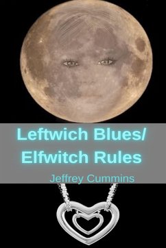 Leftwich Blues/Elfwitch Rules - Cummins, Jeffrey