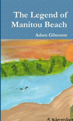 The Legend of Manitou Beach - Giberson, Adam