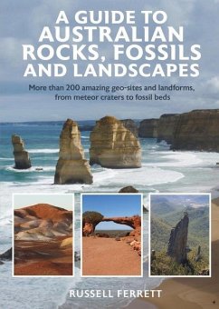 A Guide to Australian Rocks, Fossils and Landscapes - Ferrett, Russell