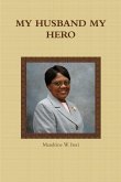 MY HUSBAND MY HERO