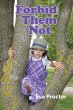 Forbid Them Not - Bild 1