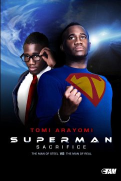 Supermans Sacrifice - Arayomi, Tomi