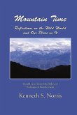 Mountain Time / Reflections on the Wild World and Our Place in It