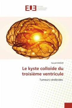 Le kyste colloïde du troisième ventricule - Daoud, Souad