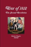 War of 1812 - The Second Revolution
