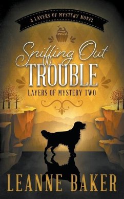 Sniffing Out Trouble - Baker, Leanne
