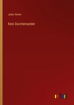 Kein Durcheinander - Verne, Jules