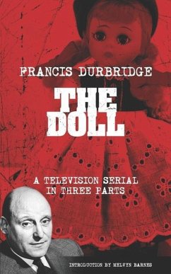 The Doll (The scripts of the three part television serial) - Durbridge, Francis