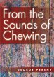 From the Sounds of Chewing - Bild 1