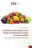 Evaluation de l'Impact d'un Projet de Nutrition à assise communautaire