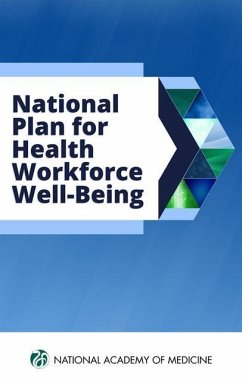 National Plan for Health Workforce Well-Being - National Academy of Medicine; Action Collaborative on Clinician Well-Being and Resilience