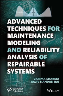 Advanced Techniques for Maintenance Modeling and Reliability Analysis of Repairable Systems - Sharma, Garima (Valeo India Pvt. Ltd., Chennai, India); Rai, Rajiv Nandan (Indian Institute of Technology, Kharagpur, India)