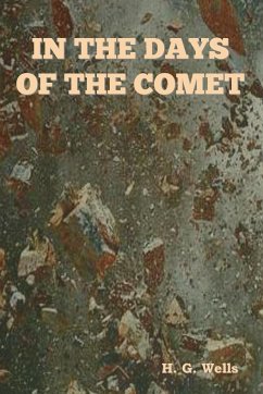 In The Days of the Comet - Wells, H. G.