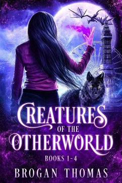 Creatures of the Otherworld (Books 1-4) - Thomas, Brogan