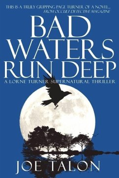 Bad Waters Run Deep: A British Ghost Story - Talon, Joe