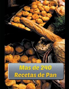 Mas de 240 Recetas de Pan - Roa, Eduardo