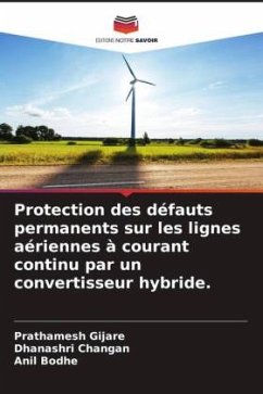 Protection des défauts permanents sur les lignes aériennes à courant continu par un convertisseur hybride. - Gijare, Prathamesh;Changan, Dhanashri;Bodhe, Anil