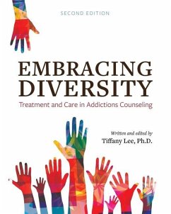 Embracing Diversity: Treatment and Care in Addictions Counseling