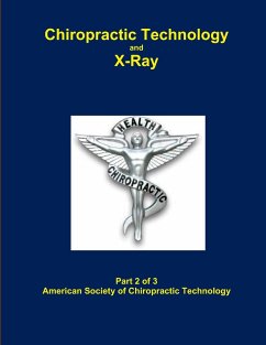 Chiropractic X-Ray Part 2 of 3 - Chiropractic Technology, American Societ