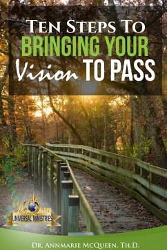 Ten Steps to Bring Your Vision to Pass - McQueen, Th. D Annmarie