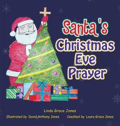Santa's Christmas Eve Prayer - Jones, Linda Grace