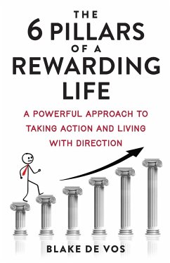 The 6 Pillars Of A Rewarding Life - de Vos, Blake