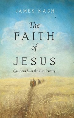 The Faith of Jesus - Nash, James
