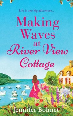 Making Waves at River View Cottage - Bohnet, Jennifer