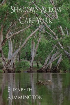 SHADOWS ACROSS CAPE YORK - Rimmington, Elizabeth