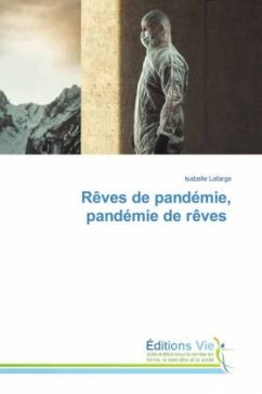 Rêves de pandémie, pandémie de rêves - Lafarge, Isabelle