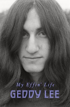 My Effin' Life - Lee, Geddy