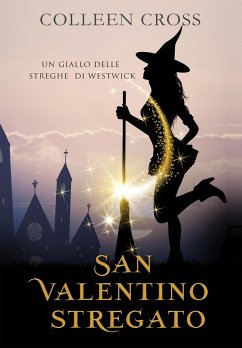 San Valentino stregato - Cross, Colleen