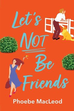 Let's Not Be Friends - Macleod, Phoebe