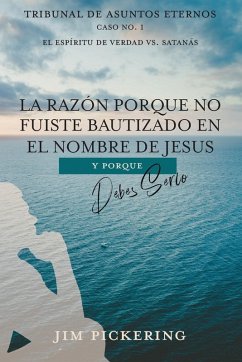 Cover La Razón Porque No Fuiste Bautizado en el Nombre de Jesus