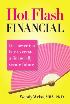 Hot Flash Financial - Weiss, MBA Ph. D. Wendy