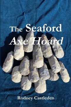 The Seaford Axe Hoard - Castleden, Rodney