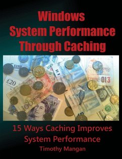 Windows System Performance Through Caching Paperback - Mangan, Timothy